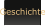 Geschichte