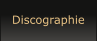 Discographie